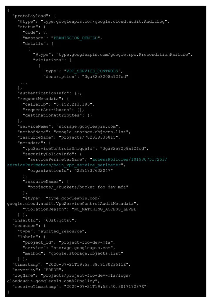 Example event from Stackdriver showing a failed authorization attempt because the source IP allow list did not match the access level in the policy